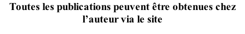 Toutes les publications peuvent être obtenues chez l’auteur via le site