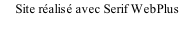 Site réalisé avec Serif WebPlus
